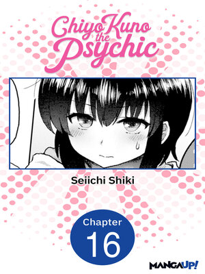 cover image of Chiyo Kuno the Psychic, Chapter 16